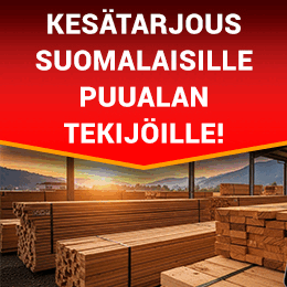 Kesätarjous suomalaisille puualan tekijöille!